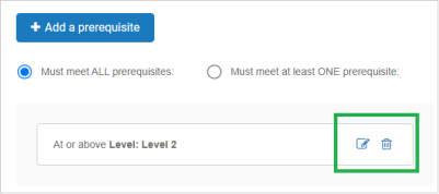 Edit and Delete Icons on Prerequisite Rule